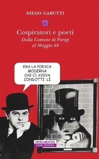 Diego Gabutti - Cospiratori e poeti (2018)