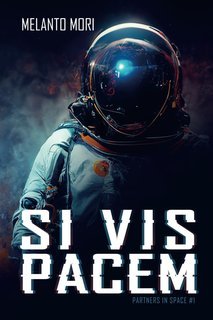 Melanto Mori - Si Vis Pacem Partners in Space vol.1(2023)