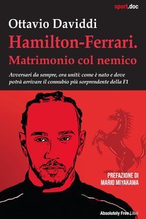 Ottavio Daviddi - Hamilton-Ferrari. Matrimonio col nemico (2025)