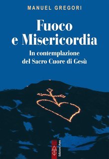 Manuel Gregori - Fuoco e Misericordia (2025)