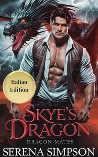 Serena Simpson - Dragon mate's Vol. 3. Skye's Dragon. Anime Legate (2025)