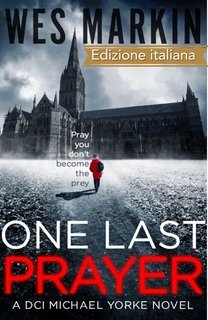 Wes Markin - Detective Yorke Vol. 1. One Last Prayer (2025)