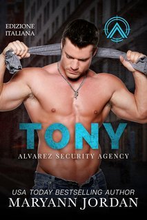 Maryann Jordan - Alvarez Security Vol. 2. Tony (2025)