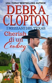 Debra Clopton - I Mezzani del Texas Vol. 7. Cherish di un Cowboy (2025)