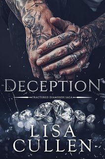 Lisa Cullen - Fractured Diamonds Saga Vol. 1. Inganno. Deception (2025)