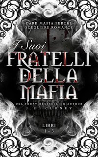 J.E. Cluney - I Suoi Fratelli della Mafia Vol. 1-3 (2025)