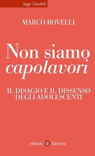 Marco Rovelli - Non siamo capolavori. Il disagio e il dissenso degli adolescenti (2025)