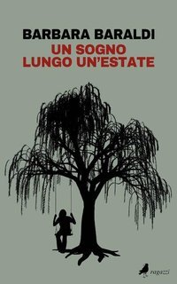 Barbara Baraldi - Un sogno lungo un'estate (2020)