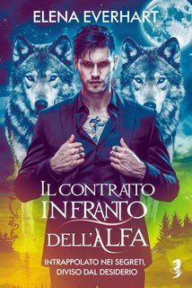 Elena Everhart - Il Contratto Infranto dell’Alfa (2025)