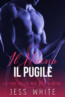 Jess White - Il Vicino, il Pugile (2025)
