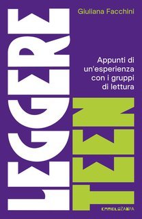 Giuliana Facchini - Leggere teen (2025)