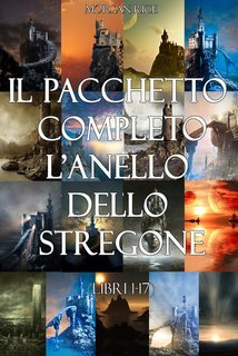 Morgan Rice - Pacchetto L’anello dello stregone Libri 1-17 (2021)