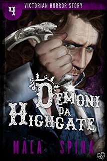 Mala Spina - Victorian Horror Story Vol. 4 - Demoni da Highgate (2017)