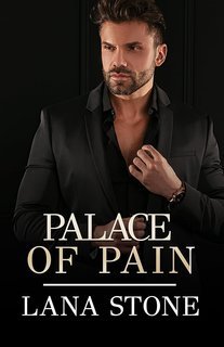 Lana Stone - I miliardari di New York Vol. 4. Palace of Pain (2025)