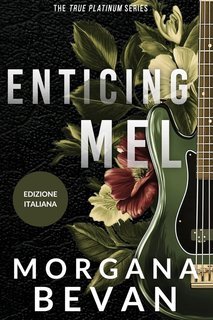 Morgana Bevan - Le Rockstar della True Platinum Vol. 3. Il segreto di Mel (2025)