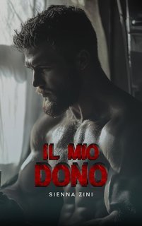 Sienna Zini - Tra le pieghe del cuore Vol. 9. Il mio dono (2025)