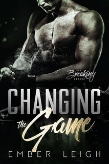 Ember Leigh - La Serie Breaking Vol. 3. Changing the Game (2025)