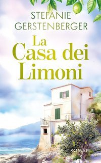 Stefanie Gerstenberger - La casa dei limoni (2025)