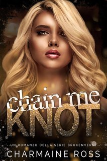 Charmaine Ross - BrokenVerse Vol. 2. Chain Me Knot (2025)