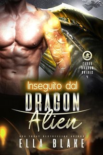 Ella Blake - Spose Dei Draghi Di Zarux Vol. 4. Inseguito dal Drago Alieno (2025)