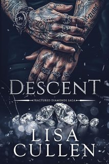 Lisa Cullen - Fractured Diamonds Saga Vol. 4. Discesa (2025)