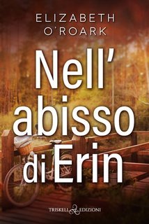 Elizabeth O’Roark - The Langstrom Brothers Vol. 2.Nell’abisso di Erin (2025)
