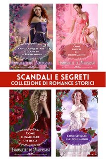 Emmanuelle De Maupassant, Roberta Capizzi - Scandali e segreti (2025)