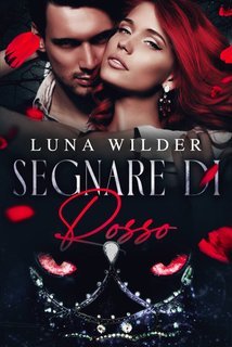 Luna Wilder - Once Upon a Shifter Vol. 2.Segnare di rosso (2025)