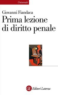 Giovanni Fiandaca - Prima lezione di diritto penale (2017)
