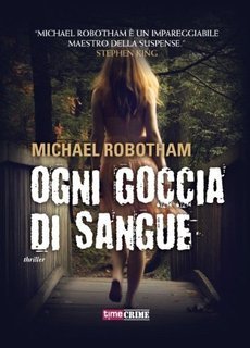 Michael Robotham - Ogni goccia di sangue (2023)