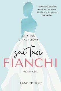 Arianna Ciancaleoni - Sui tuoi fianchi (2025)