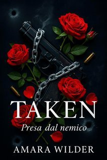 Amara Wilder - Taken. Presa dal Nemico (2025)
