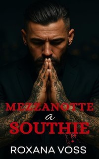 Roxana Voss - Saga dei Voti Spietati Vol. 5. Mezzanotte a Southie (2025)