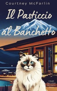 Courtney McFarlin - I Gialli Coccolosi del Gatto Razzy Vol. 5. Il Pasticcio al Banchetto (2025)