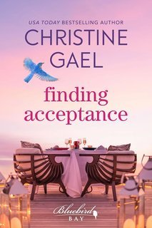 Christine Gael - Bluebird Bay Vol. 6. Finding Acceptance (2025)
