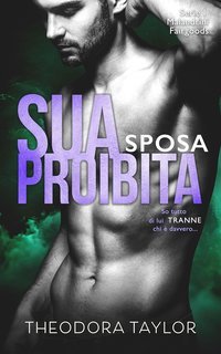 Theodora Taylor - I Malandrini Fairgoods Vol. 2. Sua sposa proibita (2025)