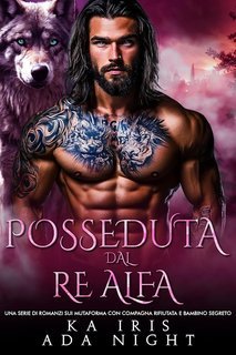 KA Iris, Ada Night - I Re Alfa Proibiti Vol. 34. Posseduta dal Re Alfa (2025)