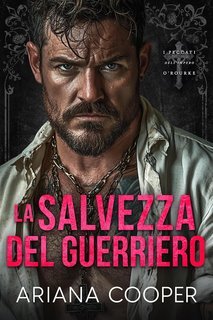 Ariana Cooper - I Peccati dell'Impero O'Rourke Vol. 4. La Salvezza del Guerriero (2025)