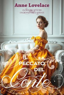 Anne Lovelace - Matrimoni fragili Vol. 2. Il peccato del conte (2025)