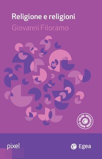 Giovanni Filoramo - Religione e religioni (2014)
