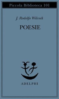 J. Rodolfo Wilcock - Poesie (2025)