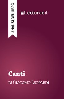 Tommaso Rossi - Canti, di Giacomo Leopardi. Analisi del libro (2025)