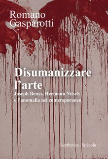 Romano Gasparotti - Disumanizzare l’arte (2025)