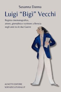 Susanna Danna - Luigi “Bigì” Vecchi (2025)