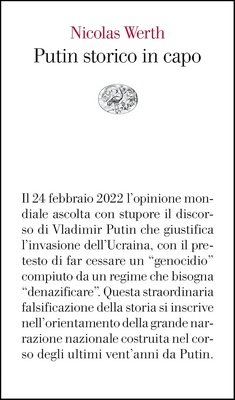 Nicolas Werth - Putin storico in capo (2023)