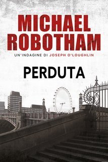 Michael Robotham - Joe O'Loughlin Vol. 2.Perduta (2025)