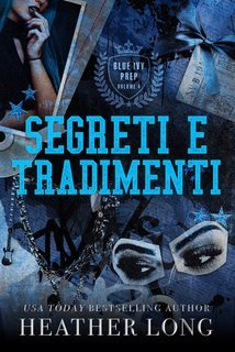 Heather Long - Blue Ivy Prep Vol. 4.Segreti e tradimenti (2025)