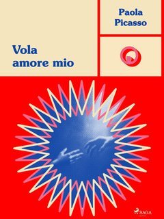 Paola Picasso - Vola amore mio (2025)