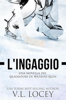 V.L. Locey - Watkins Glen Gladiators. L’ingaggio (2025)