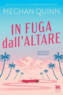 Meghan Quinn - In fuga dall'altare (2025)